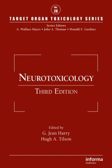 Hugh A. Tilson, G. Jean Harry - Neurotoxicology, E-bok