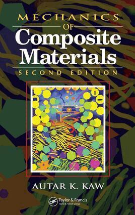 Autar K. Kaw - Mechanics of Composite Materials, E-bok