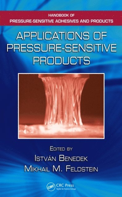 Mikhail M. Feldstein, Istvan Benedek - Applications of Pressure-Sensitive Products, E-bok