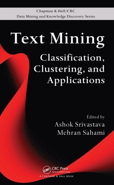 Mehran Sahami, Ashok N. Srivastava - Text Mining, E-bok