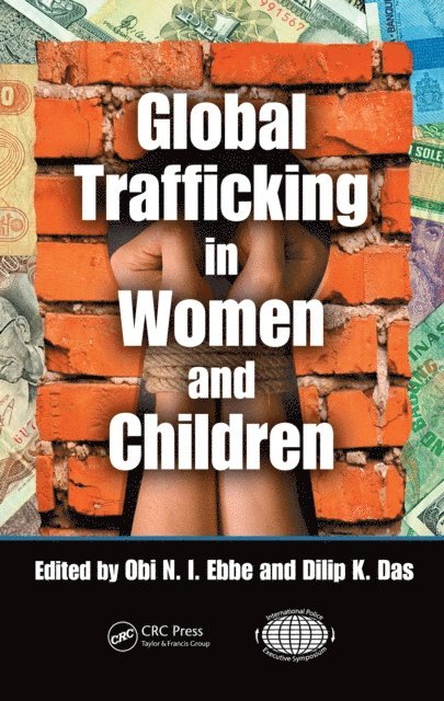 Dilip K. Das, Obi N.I. Ebbe - Global Trafficking in Women and Children, E-bok