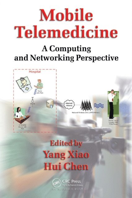 Hui Chen, Yang Xiao - Mobile Telemedicine, E-bok