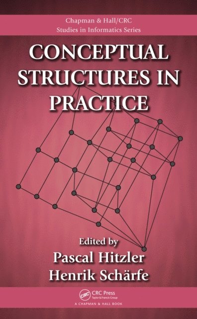 Henrik Scharfe, Pascal Hitzler - Conceptual Structures in Practice, E-bok