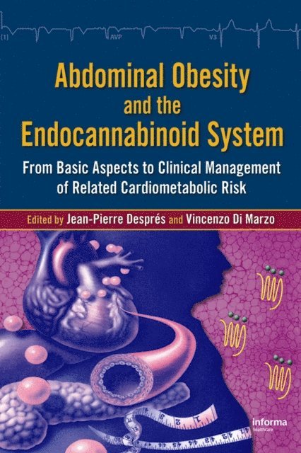 Vincenzo Di Marzo, Jean-Pierre Despres - Abdominal Obesity and the Endocannabinoid System, E-bok