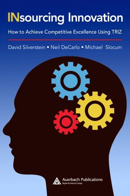 Michael Slocum, Neil DeCarlo, David Silverstein - Insourcing Innovation, E-bok