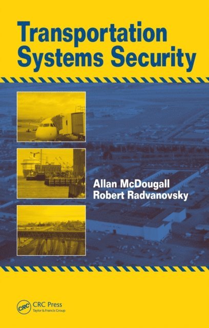 Robert Radvanovsky, Allan McDougall - Transportation Systems Security, E-bok