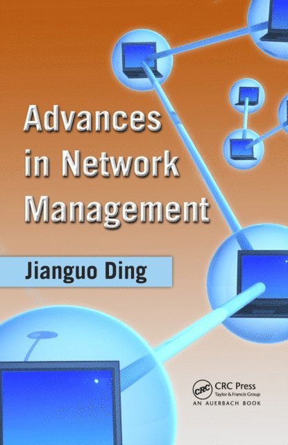 Jianguo Ding - Advances in Network Management, E-bok