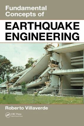Roberto Villaverde - Fundamental Concepts of Earthquake Engineering, Inbunden