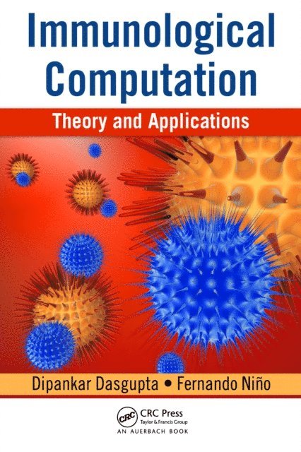 Fernando Nino, Dipankar Dasgupta - Immunological Computation, E-bok