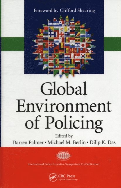 Dilip K. Das, Michael M. Berlin, Darren Palmer - Global Environment of Policing, E-bok