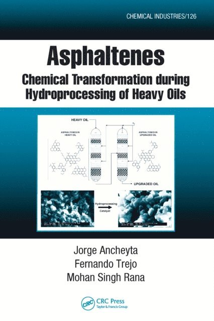Mohan Singh Rana, Fernando Trejo, Jorge Ancheyta - Asphaltenes, E-bok