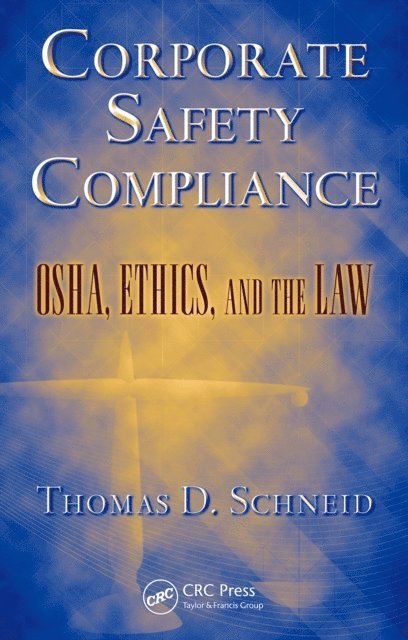 Thomas D. Schneid - Corporate Safety Compliance, E-bok