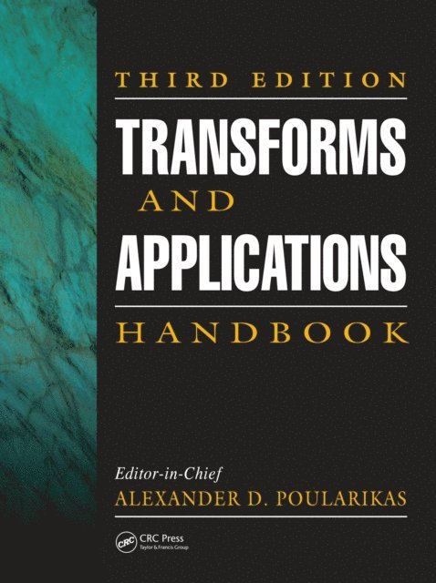 Alexander D. Poularikas - Transforms and Applications Handbook, E-bok