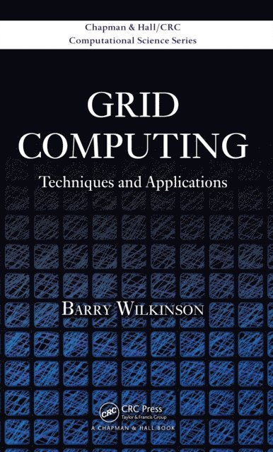 Barry Wilkinson - Grid Computing, E-bok