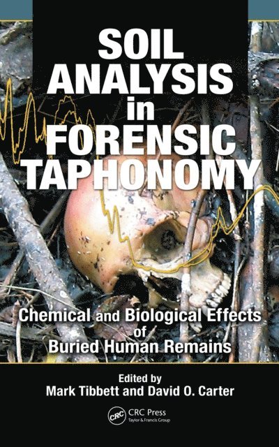 David O. Carter, Mark Tibbett - Soil Analysis in Forensic Taphonomy, E-bok