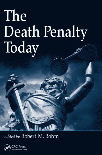 Robert M. Bohm - Death Penalty Today, E-bok
