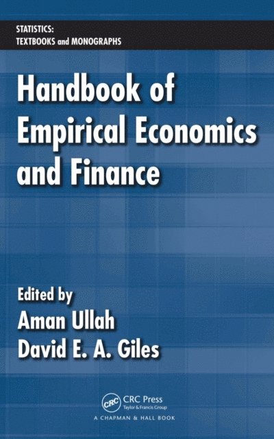 David E. A. Giles, Aman Ullah - Handbook of Empirical Economics and Finance, E-bok