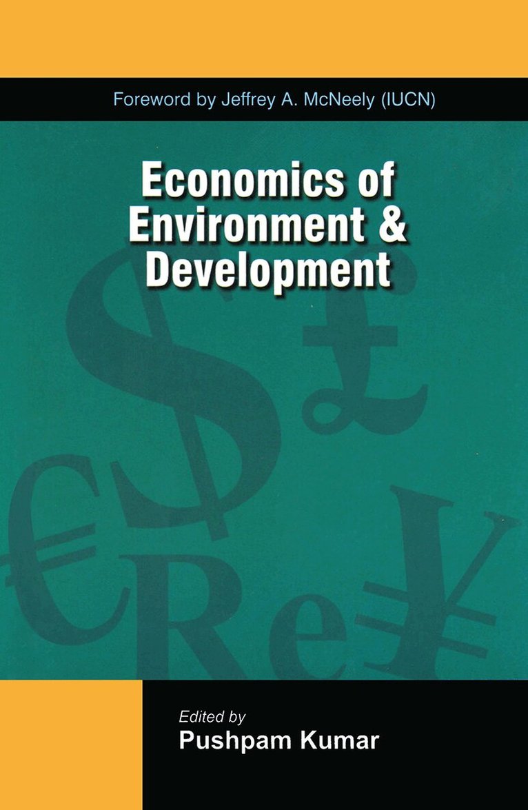 Pushpam Kumar - Economics of Environment and Development, Inbunden