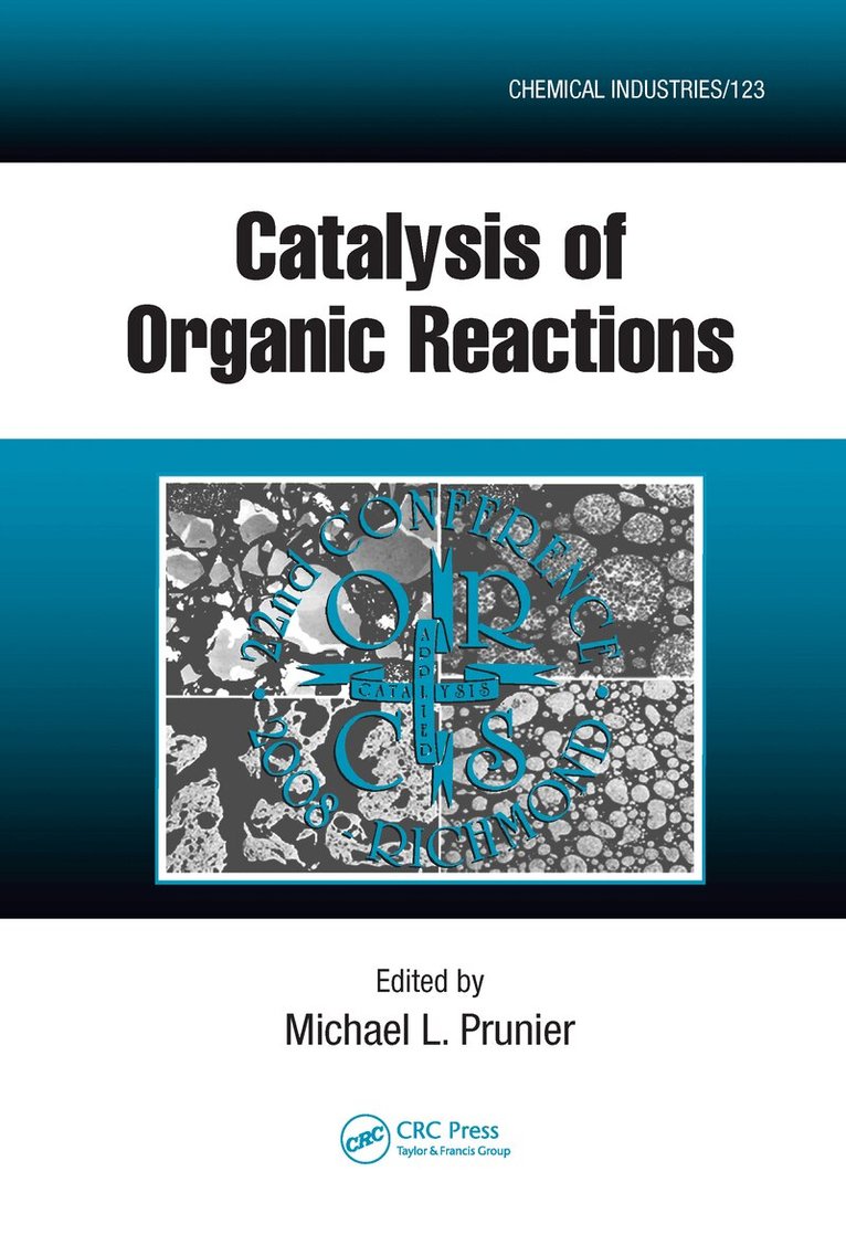 Michael L. Prunier - Catalysis of Organic Reactions, Inbunden