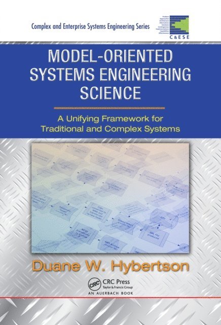 Duane W. Hybertson - Model-oriented Systems Engineering Science, E-bok