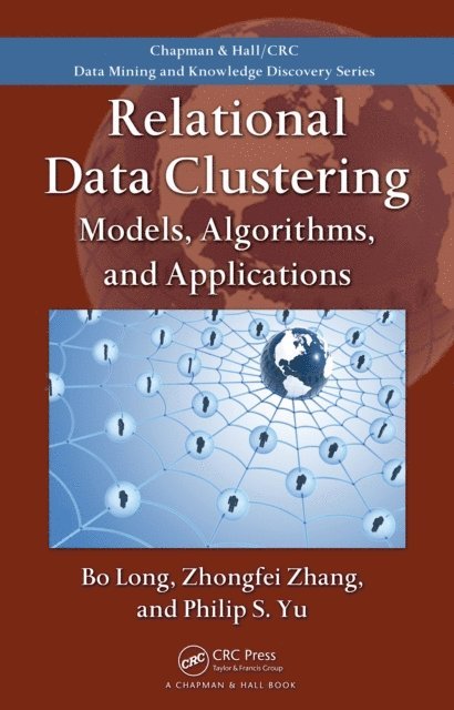 Philip S. Yu, Zhongfei Zhang, Bo Long - Relational Data Clustering, E-bok