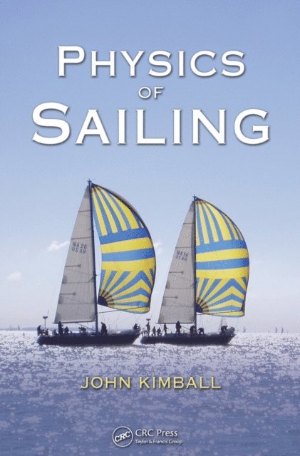 John Kimball - Physics of Sailing, E-bok