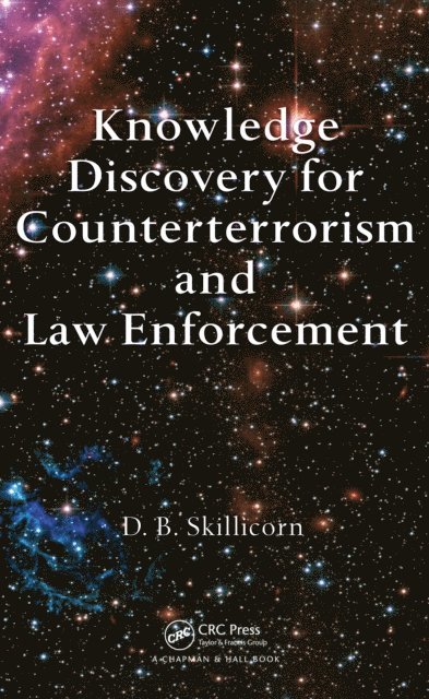 David Skillicorn - Knowledge Discovery for Counterterrorism and Law Enforcement, E-bok