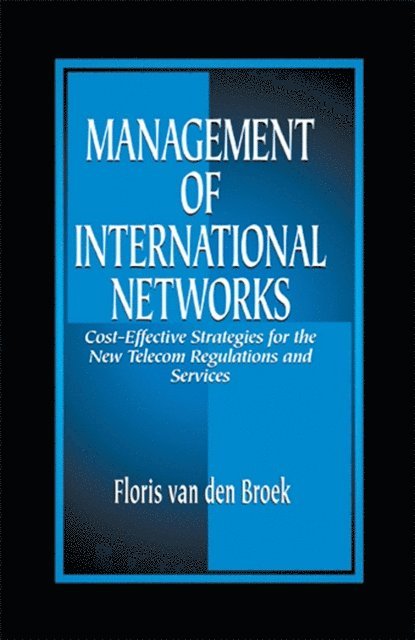 Floris van den Broek - Management of International Networks, E-bok