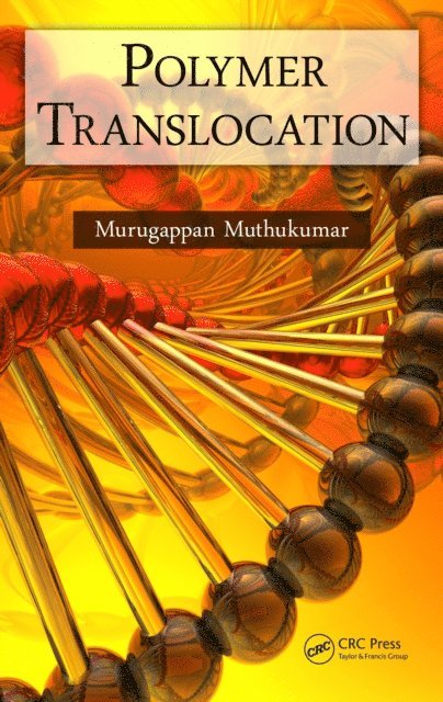 M. Muthukumar - Polymer Translocation, E-bok