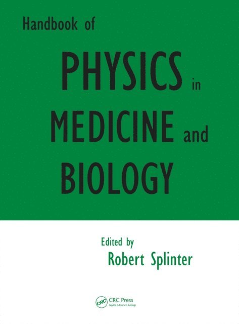 Robert Splinter - Handbook of Physics in Medicine and Biology, E-bok