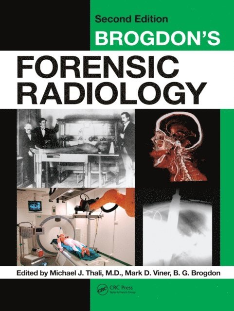 B. G. Brogdon, Mark D. Viner, Michael J. Thali - Brogdon's Forensic Radiology, E-bok. Tillgänglighet: Lägg i varukorg