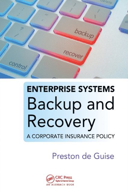 Preston de Guise - Enterprise Systems Backup and Recovery, E-bok