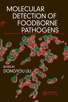 Dongyou Liu - Molecular Detection of Foodborne Pathogens, E-bok