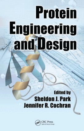 Sheldon J. Park, Jennifer R. Cochran - Protein Engineering and Design, Inbunden