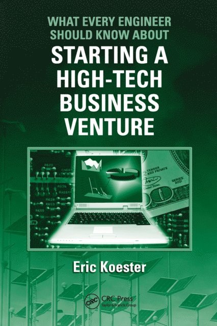 Eric Koester - What Every Engineer Should Know About Starting a High-Tech Business Venture, E-bok. Tillgänglighet: Tillfälligt slut