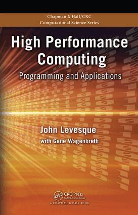John Levesque, Gene Wagenbreth - High Performance Computing, E-bok