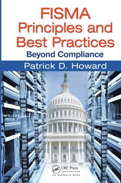 Patrick D. Howard - FISMA Principles and Best Practices, E-bok