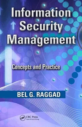 Bel G. Raggad - Information Security Management, Inbunden. Tillgänglighet: Lägg i varukorg