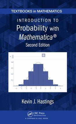 Kevin J. Hastings - Introduction to Probability with Mathematica, E-bok