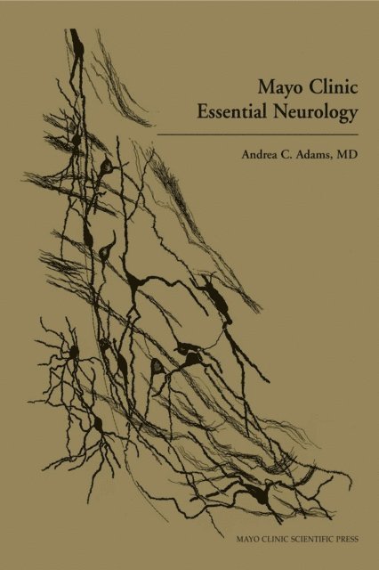 Andrea C. Adams - Mayo Clinic Essential Neurology, E-bok