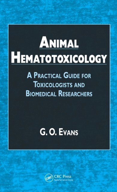 G.O. Evans - Animal Hematotoxicology, E-bok