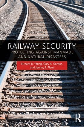 Richard R. Young, Gary A. Gordon, Jeremy F. Plant - Railway Security, Inbunden