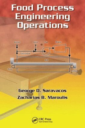 George D. Saravacos, Zacharias B. Maroulis - Food Process Engineering Operations, Inbunden
