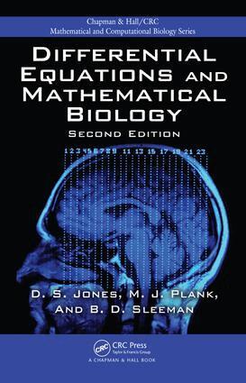 D.S. Jones, Michael Plank, B.D. Sleeman - Differential Equations and Mathematical Biology, E-bok