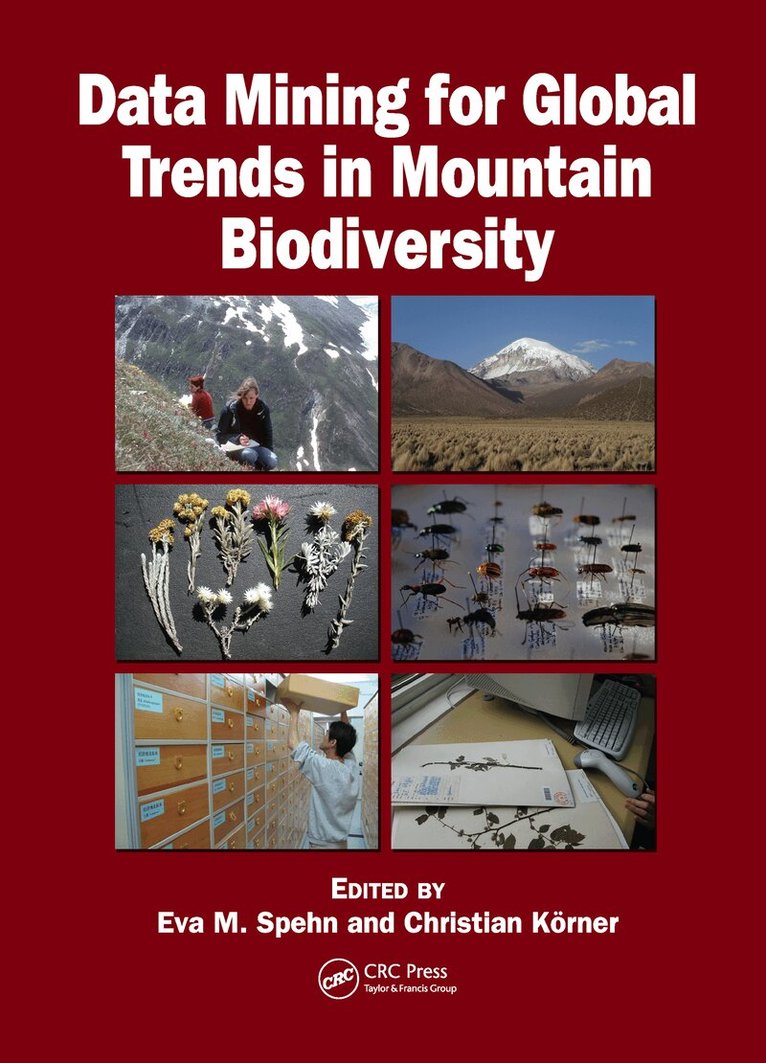Eva M. Spehn, Christian Korner - Data Mining for Global Trends in Mountain Biodiversity, Inbunden