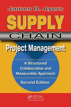 James B. Ayers - Supply Chain Project Management., E-bok