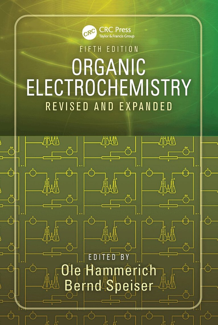 Ole Hammerich, Bernd Speiser - Organic Electrochemistry, Inbunden