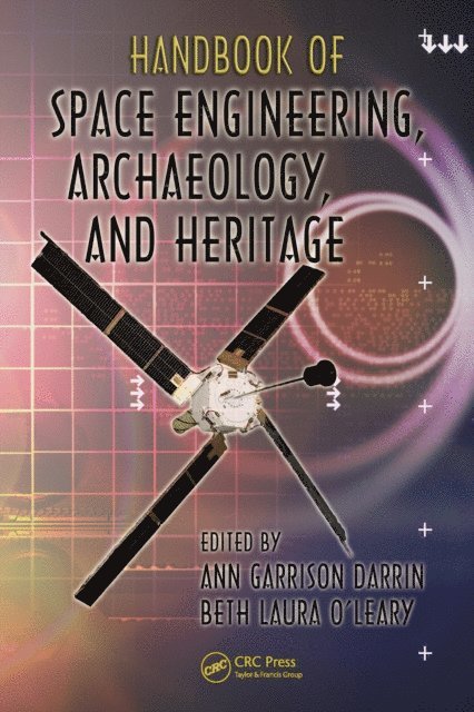 Beth L. O'Leary, Ann Darrin - Handbook of Space Engineering, Archaeology, and Heritage, E-bok