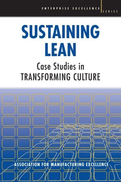 AME - Association for - Sustaining Lean, E-bok