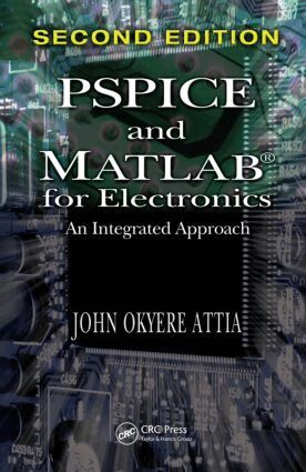 John Okyere Attia - PSPICE and MATLAB for Electronics, Inbunden. Tillgänglighet: Lägg i varukorg